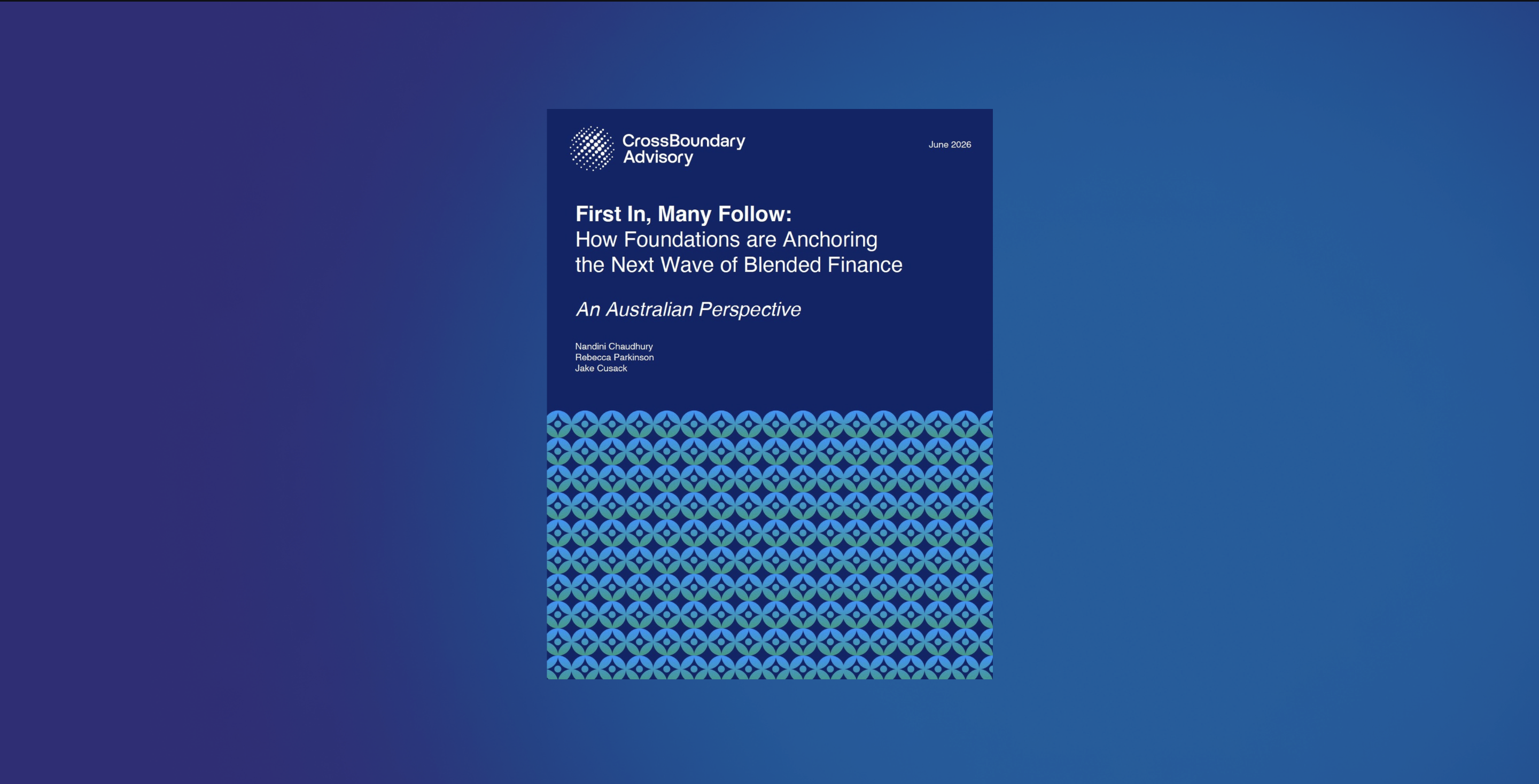 First In, Many Follow: Perspectives from Australian Foundations on Blended Finance Participation