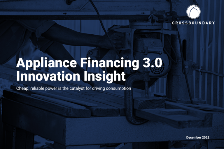 Appliance Financing 3.0 Mini-Grid Innovation Insight – CrossBoundary Innovation Lab