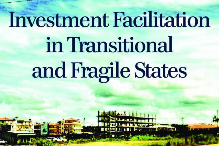 Investment Facilitation in Transitional and Fragile States